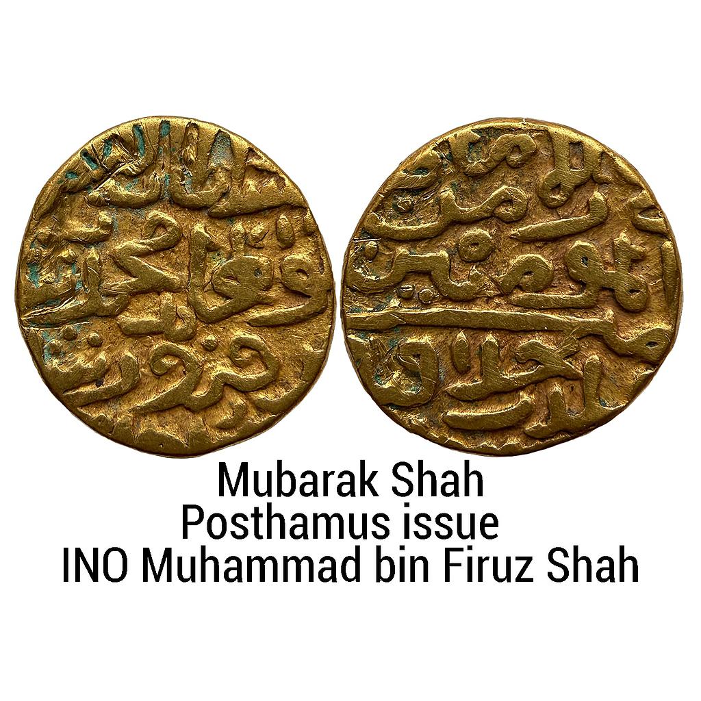 Delhi Sultan Mubarak Shah posthamus issue INO Muhammad bin Firuz Shah Gold Tanka