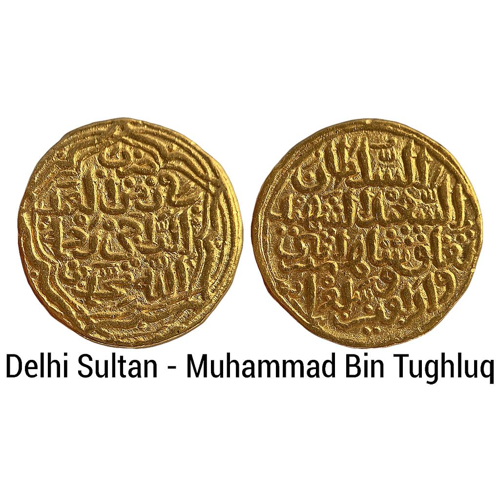 Delhi Sultan Muhammad Bin Tughluq No Mint fi zaman al-sa’id type Gold Tanka