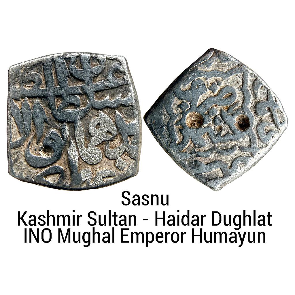 Kashmir Sultan Haidar Dughlat INO Mughal Emperor Humayun Kashmir Mint Silver Square Sasnu