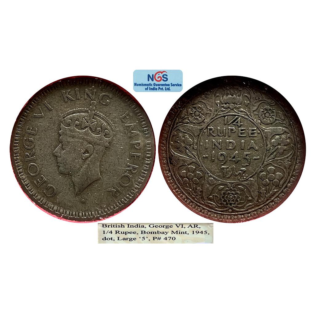British India George VI 1945 AD Rev III / dot Large and Open 5 Bombay Mint Half Silver 1/4 Rupee
