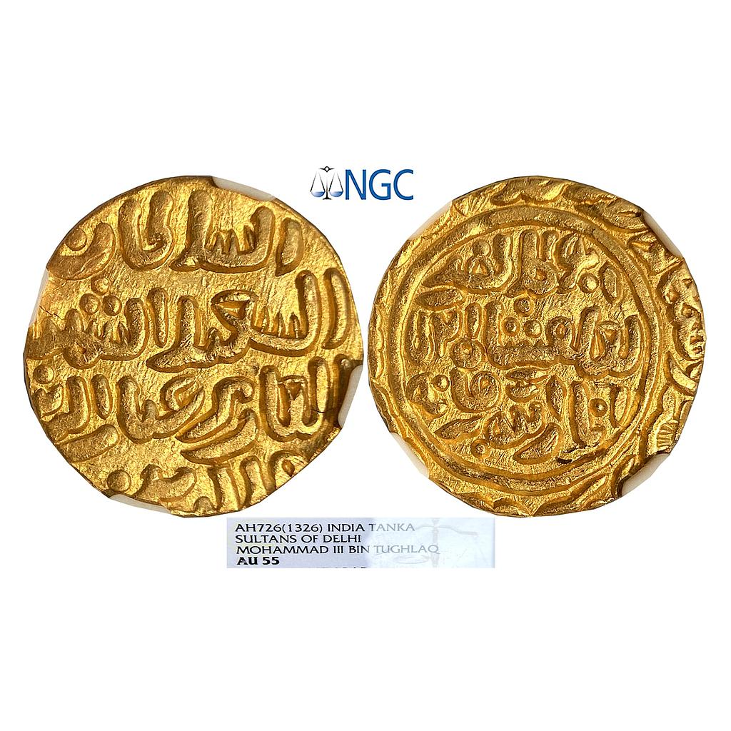 Delhi Sultan Tughlaqs Muhammad Shah III bin Tughluq Baldah Qutbabad Mint Gold Tanka NGC Graded AU 55