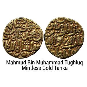 Delhi Sultan Mahmud Bin Muhammad Tughluq NM Gold Tanka