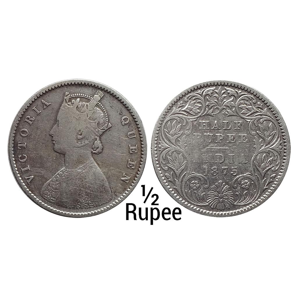 British India Victoria Queen 1875 AD Calcutta Mint A Rev. I No mint mark Silver 1/2 Rupee