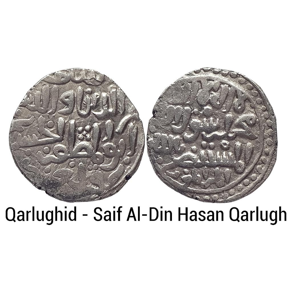 Qarlughid Saif Al-Din Hasan Qarlugh NM ND Silver Tanka