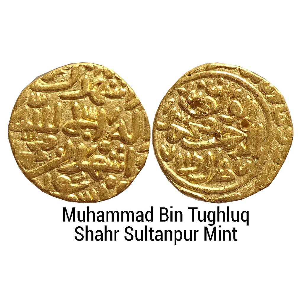 Delhi Sultan Muhammad Bin Tughluq Shahr Sultanpur Mint off flan by style Gold Tanka