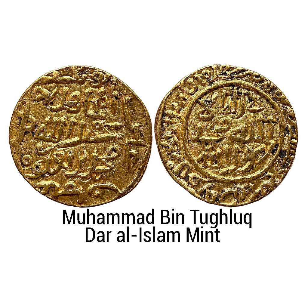 Delhi Sultan Muhammad Bin Tughluq Dar al-Islam Mint al-mujahid type Gold Tanka