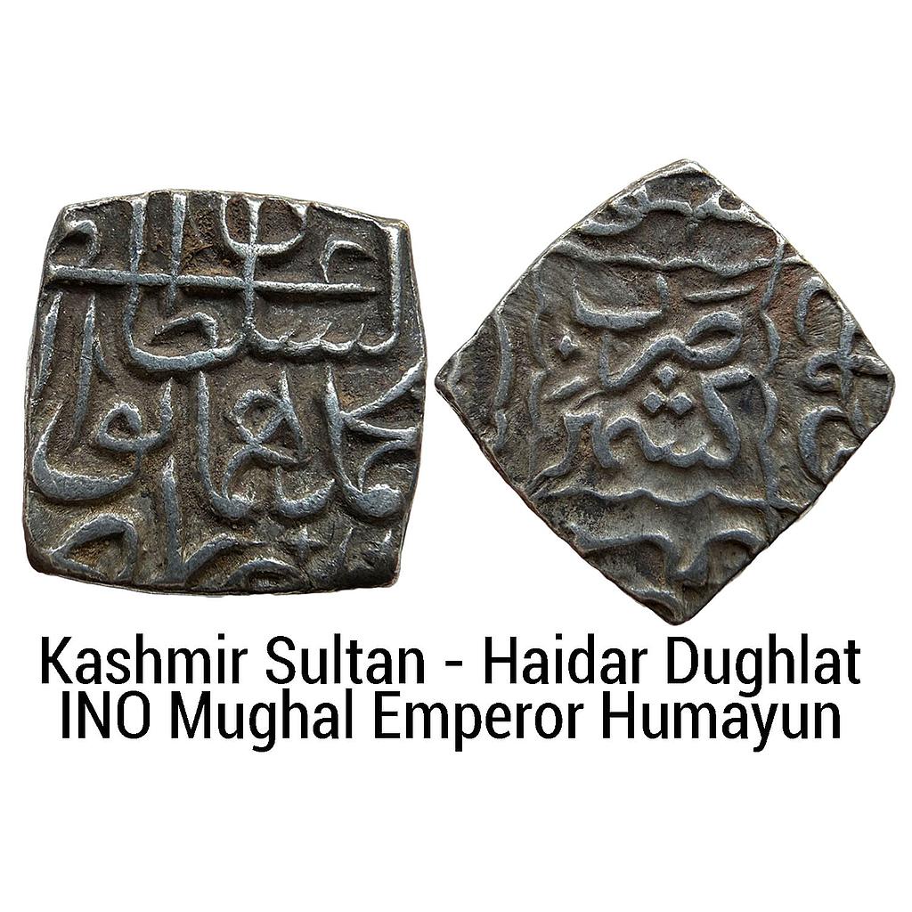 Kashmir Sultan Haidar Dughlat INO Mughal Emperor Humayun Kashmir Mint Silver Square Sasnu