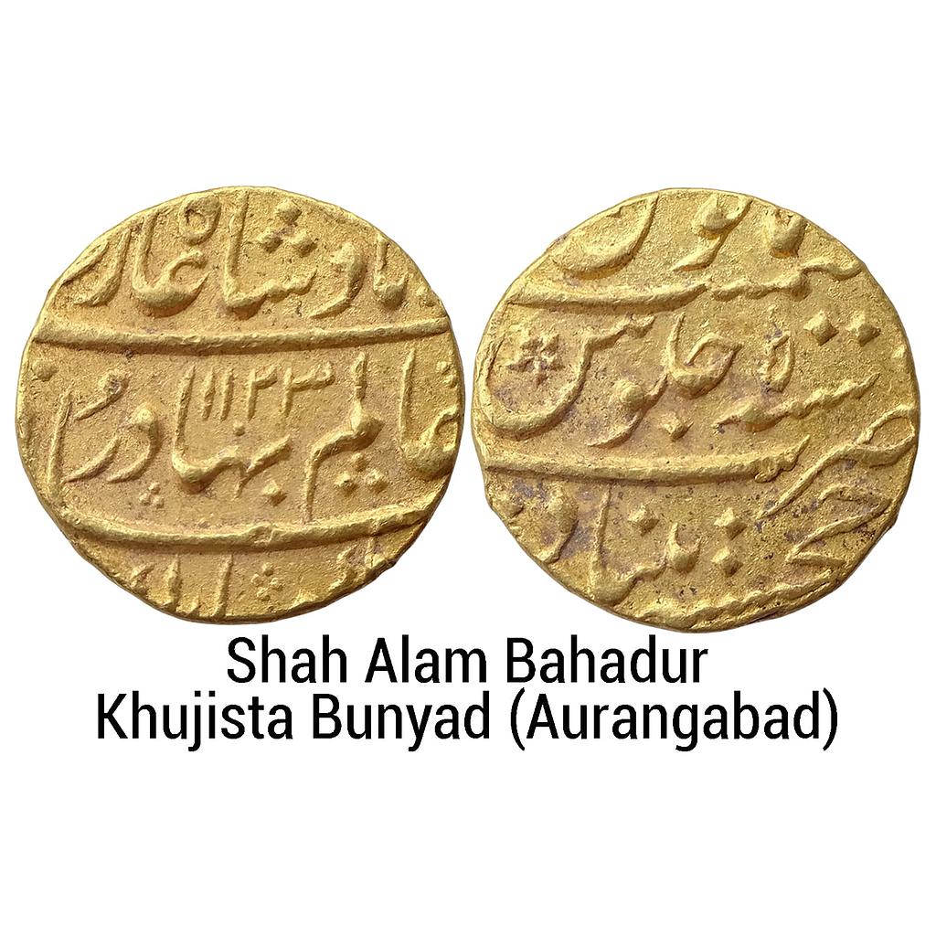 Mughal Shah Alam Bahadur Khujista Bunyad Aurangabad Mint Gold Mohur
