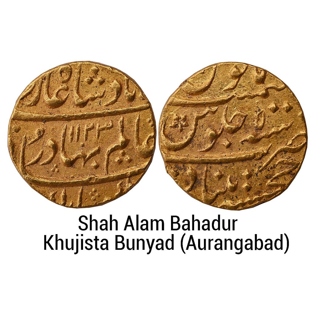 Mughal Shah Alam Bahadur Khujista Bunyad Aurangabad Mint Gold Mohur