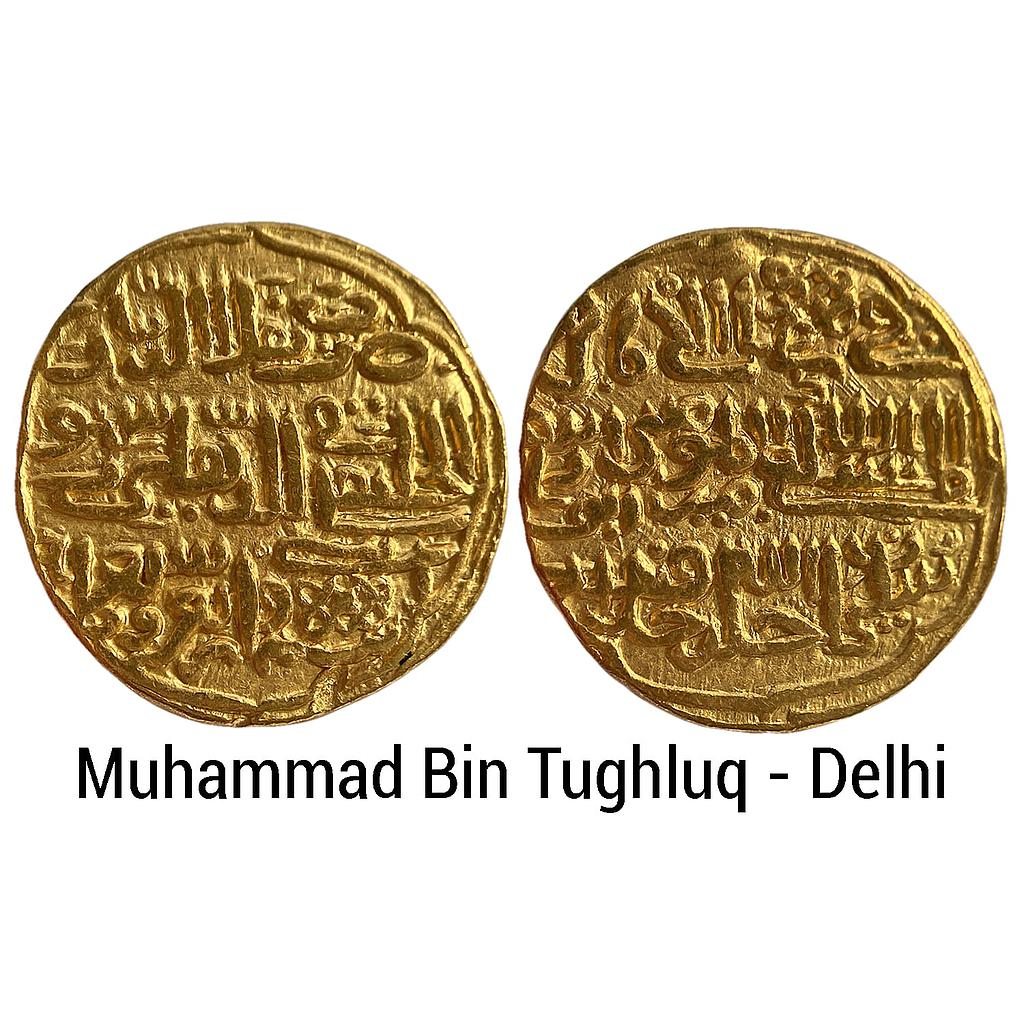 Delhi Sultan Muhammad Bin Tughluq Delhi Mint Gold Tanka Dinar