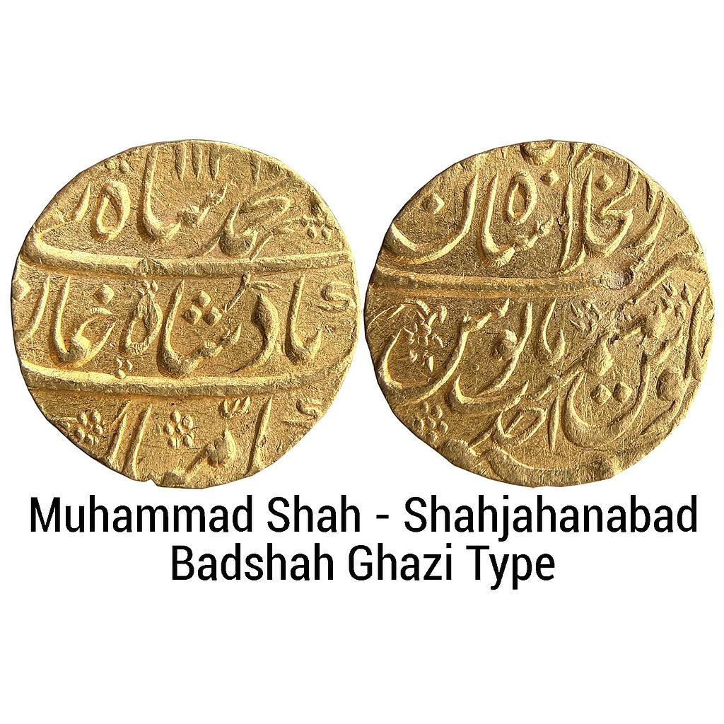 Mughal Muhammad Shah Dar-ul-Khilafat Shahjahanabad Mint Badshah Ghazi Type Gold Mohur