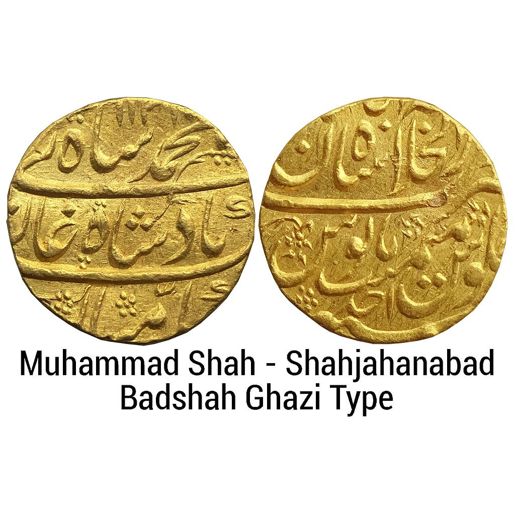 Mughal Muhammad Shah Dar-ul-Khilafat Shahjahanabad Mint Badshah Ghazi Type Gold Mohur