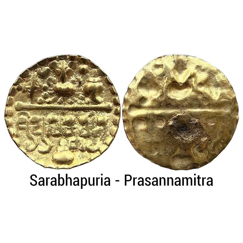 Ancient Sarabhapurias of Mahakosala Prasannamitra Gold Unit