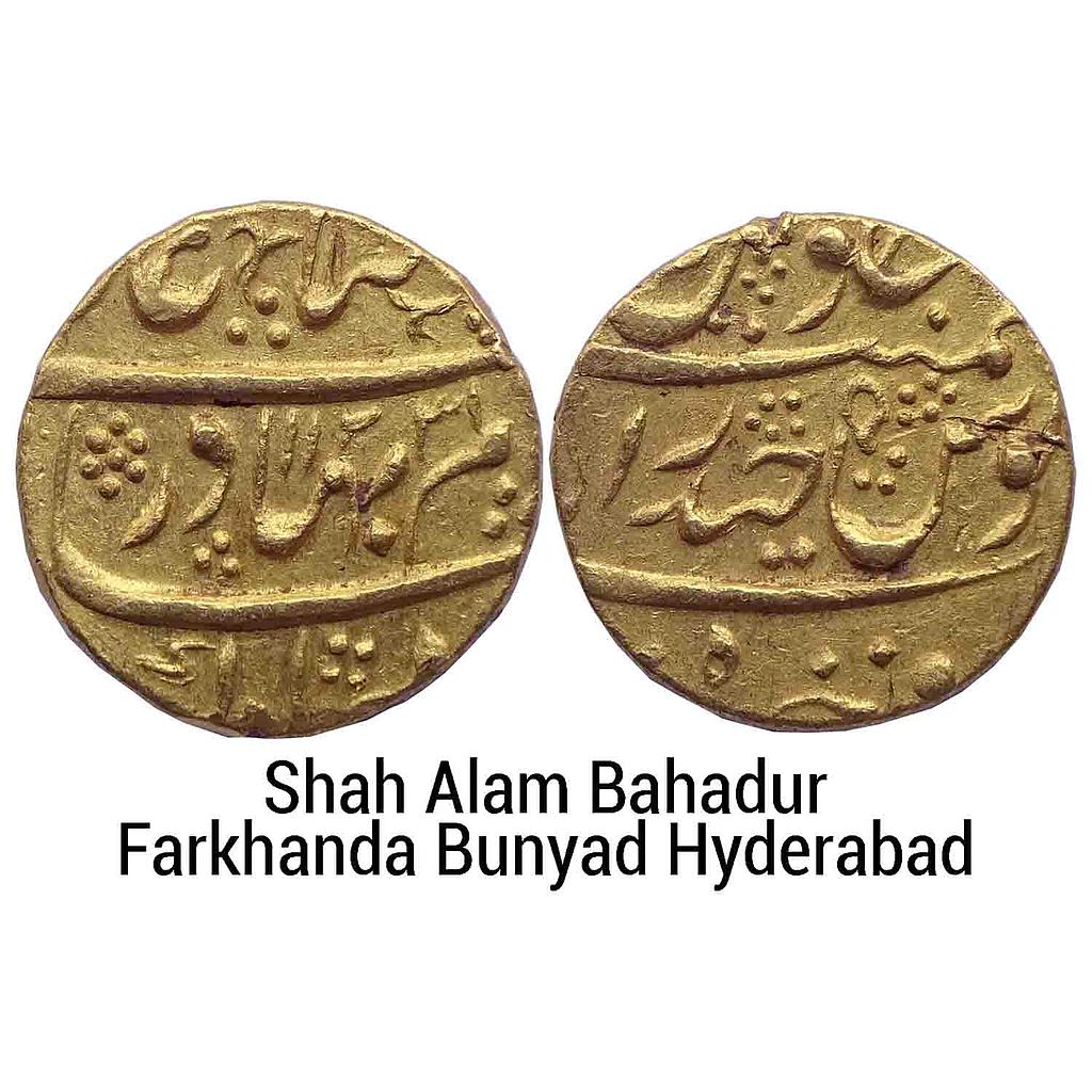 Mughal Shah Alam Bahadur Farkhanda Bunyad Hyderabad Mint Gold Mohur