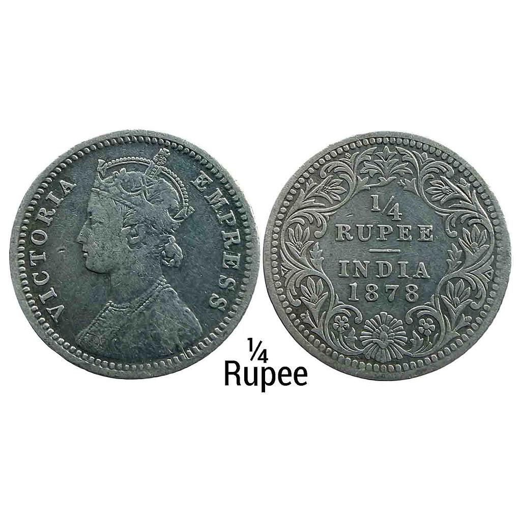 British India Victoria Empress 1878 AD Calcutta Mint C / II / No mint mark Silver 1/4 Rupee